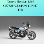Tamiya Honda 14066 CB750F ‘CUSTOM TUNED’ LTD