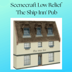 Scenecraft Low Relief 'The Ship Inn' Pub