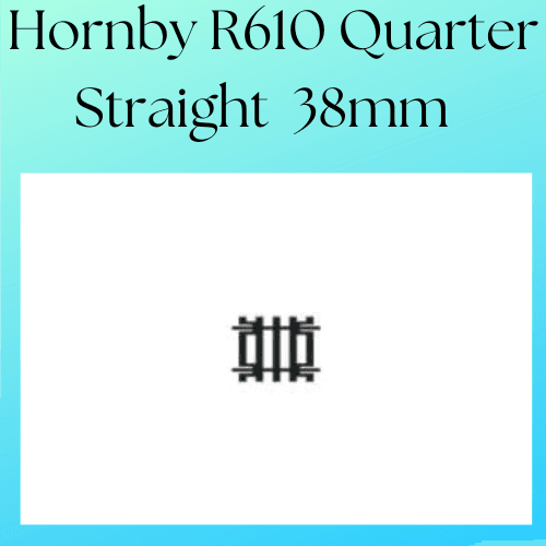 Hornby R610 Quarter Straight 38mm