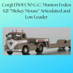 Corgi 13501 1/50 G.C. Munton Foden S21 "Mickey Mouse" Articulated and Low Loader