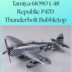 Tamiya 61090 1/48 Republic P47D Thunderbolt Bubbletop