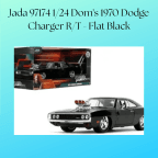 Jada 97174 1/24 Dom's 1970 Dodge Charger R/T - Flat Black