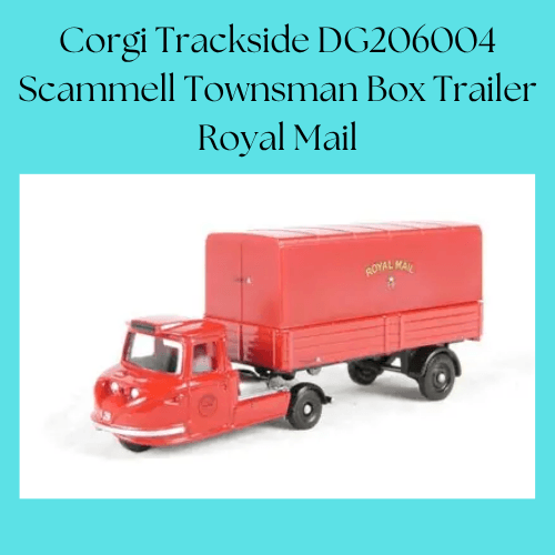 Corgi Trackside DG206004 Scammell Townsman Box Trailer Royal Mail