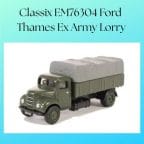 Classix EM76304 Ford Thames Ex Army Lorry