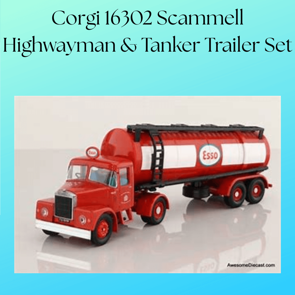Corgi 16302 Scammell Highwayman & Tanker Trailer Set