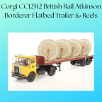 Corgi CC12512 British Rail Atkinson Borderer Flatbed Trailer & Reels