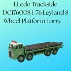 LLedo Trackside DG176008 1/76 Leyland 8 Wheel Platform Lorry