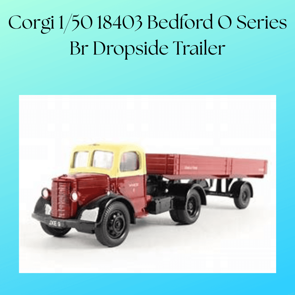 Corgi 1/50 18403 Bedford O Series Br Dropside Trailer