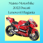 Maisto Motorbike 2022 Ducati Lenovo 63 Bagania