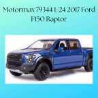 Motormax 79344 1/24 2017 Ford F150 Raptor