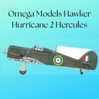 Omega Models Hawker Hurricane 2 Hercules