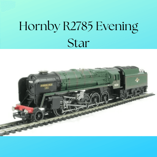Hornby R2785 Evening Star