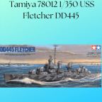 Tamiya 78012 1/350 USS Fletcher DD445