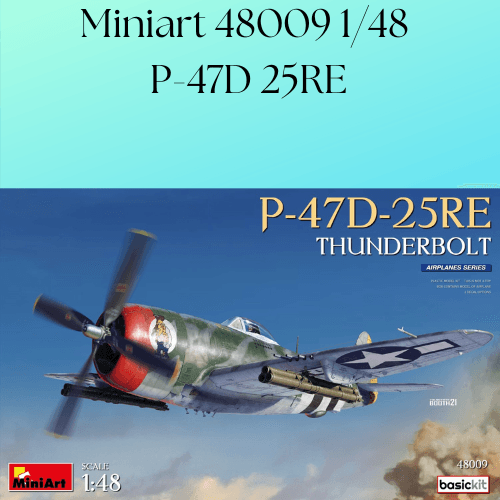 Miniart 1348 1/48 P-47D 25RE
