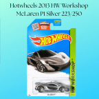 Hotwheels 2013 HW Workshop McLaren P1 Silver 223/250