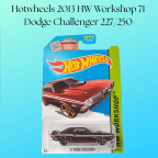 Hotwheels 2013 HW Workshop 71 Dodge Challenger 227/250