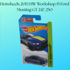 Hotwheels 2013 HW Workshop 15 Ford Musting GT 247/250