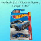 Hotwheels 2013 HW Race 68 Mercury Cougar 181/250