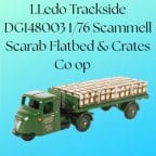 LLedo Trackside DG148003 1/76 Scammell Scarab Flatbed & Crates Coop