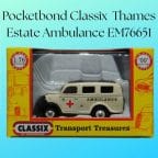 Pocketbond Classix Ford E83W Thames Estate Ambulance EM76651