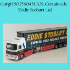 Corgi 1/50 75804 MAN Curtainside - Eddie Stobart Ltd