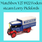 Matchbox Y27 1922 Foden steam Lorry Pickfords