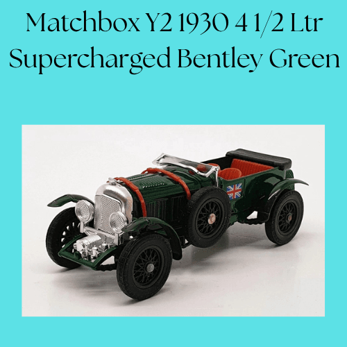 Matchbox Y2 1930 4 1/2 Ltr Supercharged Bentley Green