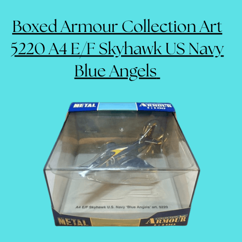 Boxed Armour Collection Art 5220 A4 E/F Skyhawk US Navy Blue Angels