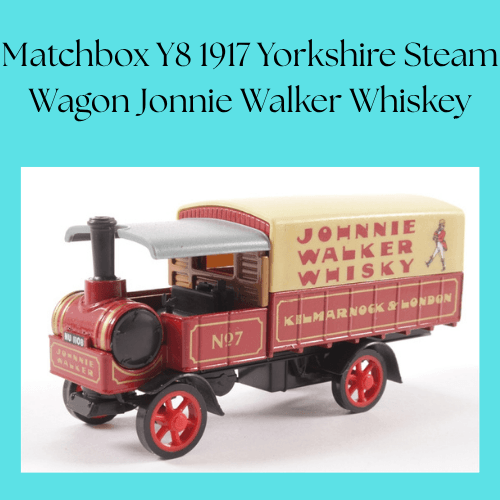 Matchbox Y8 1917 Yorkshire steam wagon Jonnie Walker Whiskey