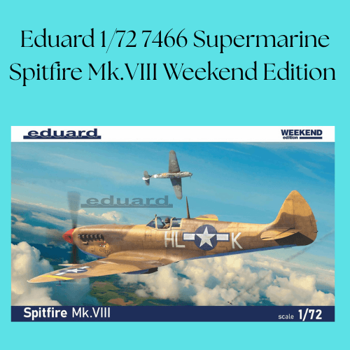 Eduard 1/72 7466 Supermarine Spitfire Mk.VIII Weekend Edition Model Kit