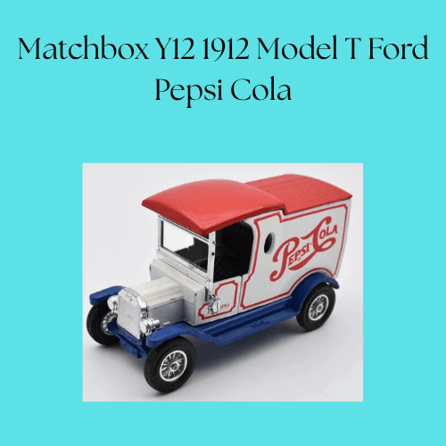 Matchbox Y12 1912 Model T Ford Pepsi Cola