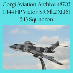 Corgi Aviation Archive 48703 1/144 HP Victor SR Mk2 XL161 543 Squadron