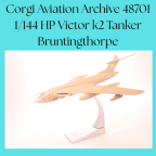 Corgi Aviation Archive 48701 1/144 HP Victor k2 Tanker Bruntingthorpe