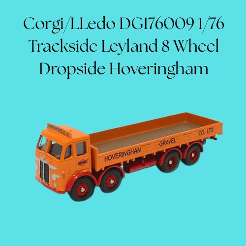 Corgi/LLedo DG176009 1/76 Trackside Leyland 8 Wheel Dropside Hoveringham
